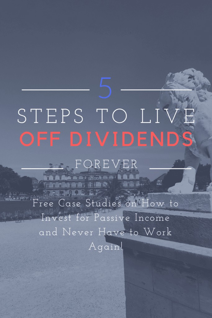 5 Steps to Live Off Dividends Forever